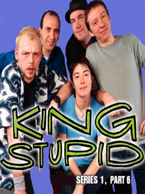 Title details for King Stupid, Series 1, Part 6 by BBC Audiobooks - Available